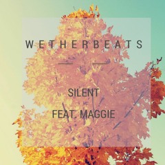 Silent (feat. Maggie)