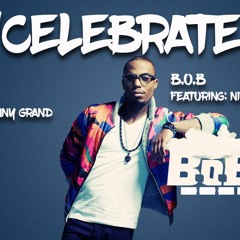 B.O.B feat. NIPSEY HUSSLE x KANYE WEST type beat (CELEBRATE)