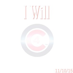 I Will (Prod. Danny E. B.) *A Dedication*