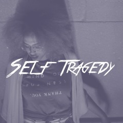 Self Tragedy