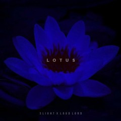 LOTUS W/ LOUD LORD