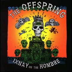 The Offspring - Ixnay on the Hombre - 1997 - (Full Album)