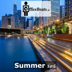 OfficeBeats.io - Summer 2016 Mix