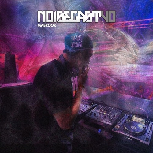 NOISECAST #40 / MABROOK / TOXIC SICKNESS / AUGUST / 2016