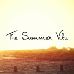 The Summer Vibe