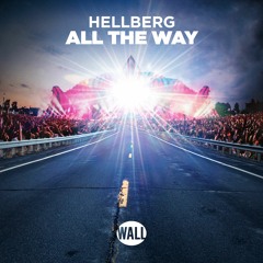 Hellberg - All The Way (Radio Edit)