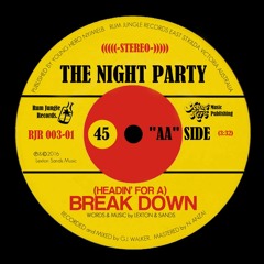 (Headin' for a) Break Down (45 version)