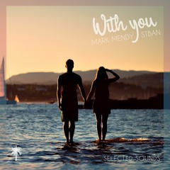 Mark Mendy x Stban - With You