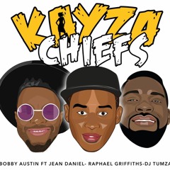Kayza Chiefs - Bobby Austin x Jean Daniel x Raphael Griffiths x Dj Tumza  (prod. By F.O.A)