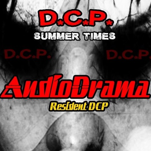 AUDIODRAMA @ DCP Summer Times ( DCP 2016 )