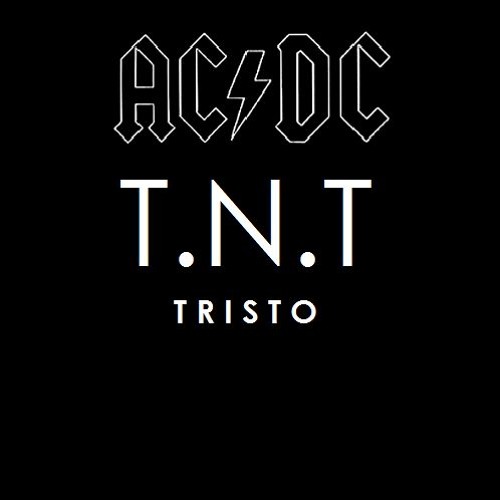AC/DC - T.N.T (Tristo Remix)