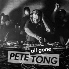 All Gone Pete Tong Hot Mix