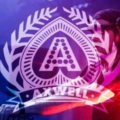 Axwell Warm Up Mix - Antôin Megamix (16 August 2k16)
