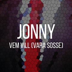 Vem vill (Vara sosse)(Out on Spotify)