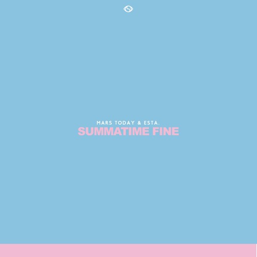 Summatime Fine (Prod. By Esta)