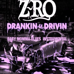 Zro Baby Momma Blues Instrumental