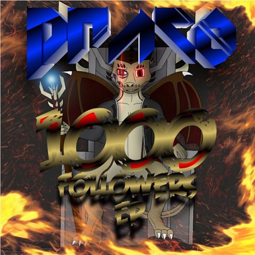 Draco - 1000 Followers