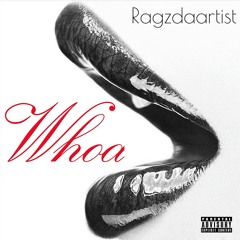 "Whoa" - Prod. By Mike Slick