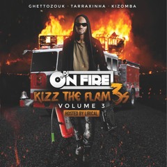 Kizz The Flam3s Vol.3: Can't Stop The Fire