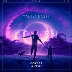 Yaniss Nasri - Heaven (TPP Excluisve)