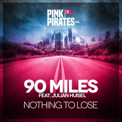 Nothing To Lose (ft. Julian Huisel) [Radio Edit]