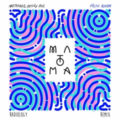 Matoma & Becky Hill - False Alarm (Radiology Remix)
