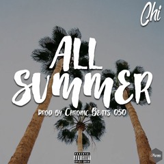 all summer (prod. chronic 050)
