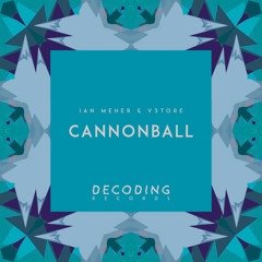 Ian Meher & V3tore - Cannonball (Original Mix)