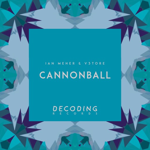 Ian Meher & V3tore - Cannonball (Original Mix)
