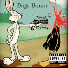 Bugs Bunny (Ft. JYung)