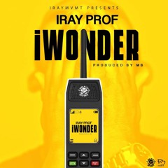 IRAY PROF - iWONDER (Prod. By MB)