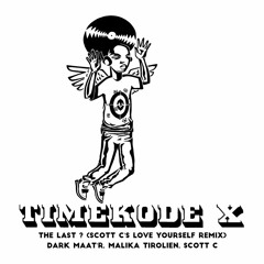 Dark Maat'r feat. Malika Tirolien - The Last ? (Scott C's Love Yourself Remix)