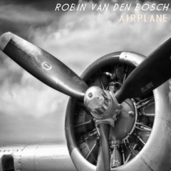 Robin van den Bosch - Airplain (Extended Mix)