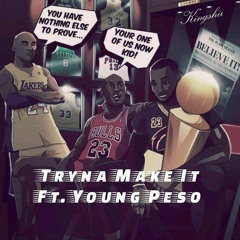 Tryna Make It KingRell Ft YoungPeso Prod. Tantu Beats
