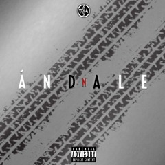 Andale (Prod. by Taylor King)
