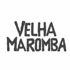 Velha Maromba - Festa Do Interior