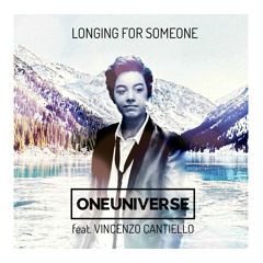 Longing For Someone (feat. Vincenzo Cantiello) - Single