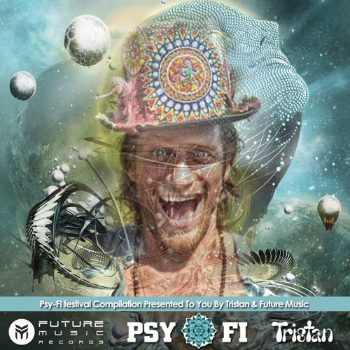 Psy-Fi 2016 compilation MIX by TRISTAN!!!