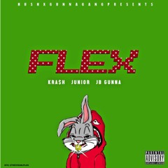 Flex 1 - Lil Krash x Junior x JB Gunna (Prod. by Frazier.B) GunnaGang®