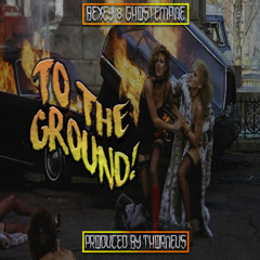 BEXEY & GHOSTEMANE - To The Ground! [Prod.Thorneus] • MUSIC VIDEO IN BIO •