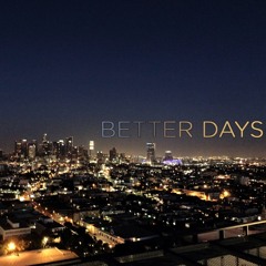 Better Days (Prod. Dreamlife)