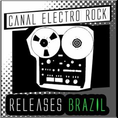 Releases BRAZIL (August 2016) Rock - Indie - Alternative - New Wave - Electronic - Dreampop
