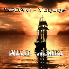 530AM - Voyage (Niko Remix) [Free download]