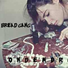 3RD BREAD - On Dem DRUG