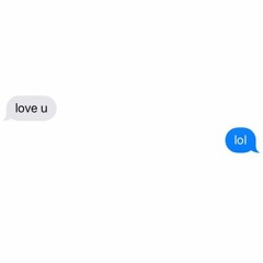 i don't love u