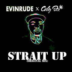 EVINRUDE X CALYBOI - Strait Up (Original Mix) [free download]