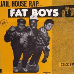 vs the Fat Boys (Jailhouse Rap instrumental)