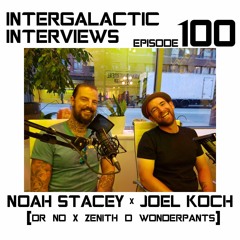 Episode 100 - Noah Stacey X Joel Koch