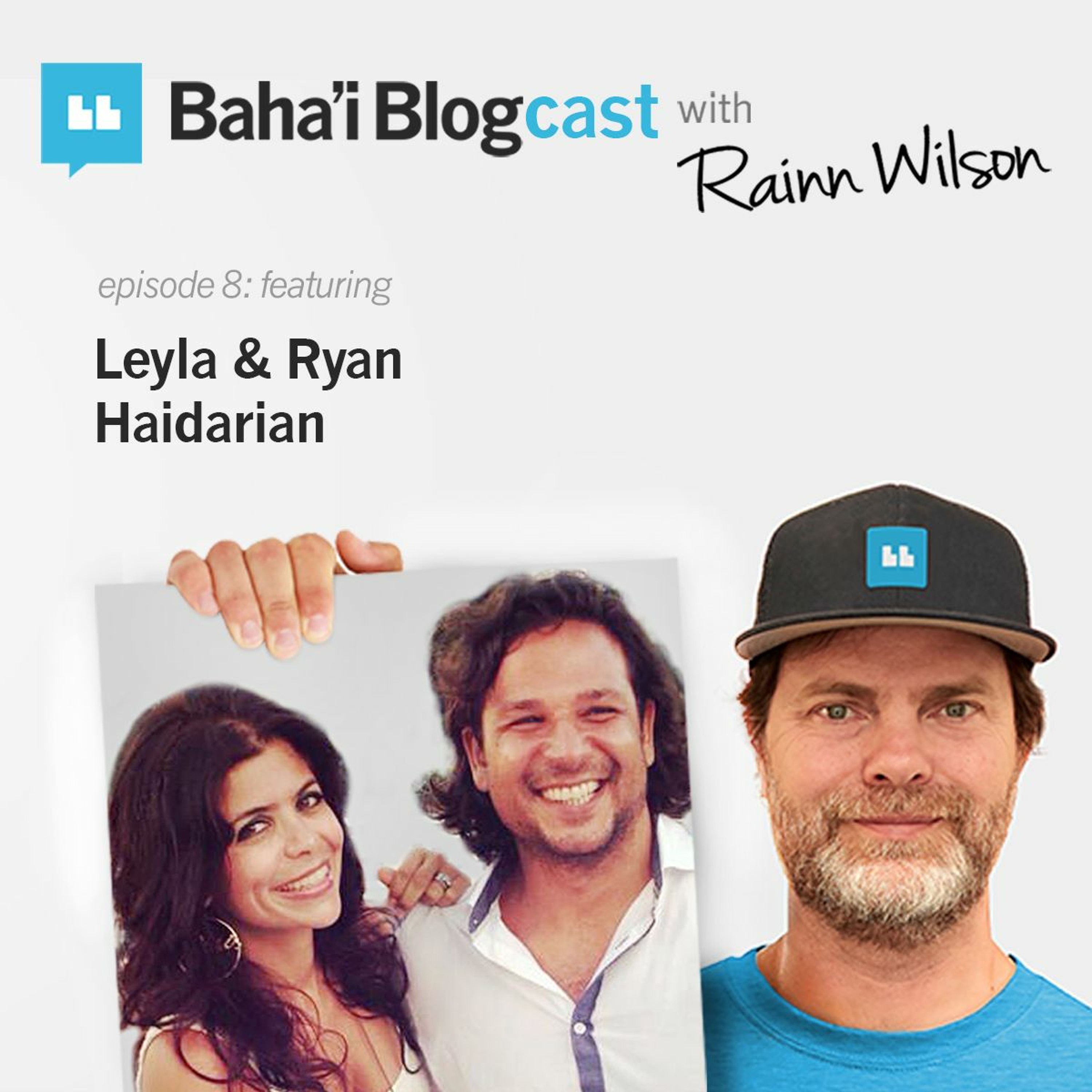 Baha\'i Blogcast with Rainn Wilson