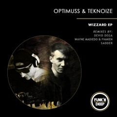 Optimuss & Teknoize - Wizzard (Original Mix)